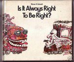 Is It Always Right to Be Right?漫画