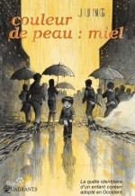 Couleur de peau: Miel漫画