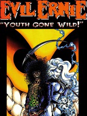 Evil Ernie :Youth Gone Wild 1991