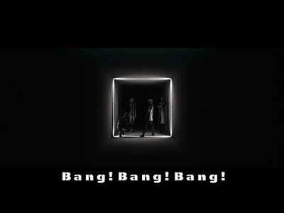 Bang!Bang!Bang!