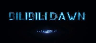 BILIBILI DAWN