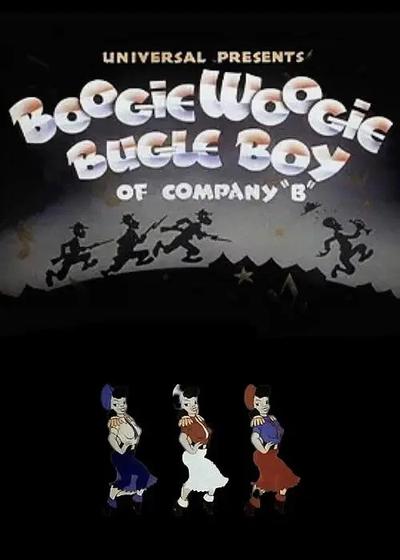 Boogie Woogie Bugle Boy of Company 'B'